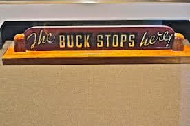 The 'Buck Stops Here' sign from Harry Truman's desk, on display at the Truman Library